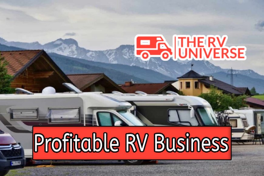 Building a Profitable RV Business Guidelines and Tactics