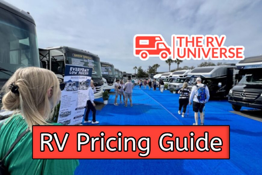 Ultimate Guide to RV Pricing at Dealerships