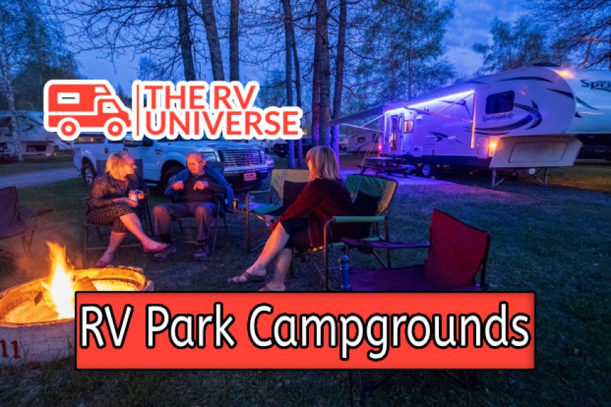Explore the Best RV Park Campgrounds in America