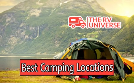 Top 10 Best Camping Locations Worldwide