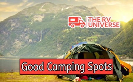 Top 10 Good Camping Spots to Explore
