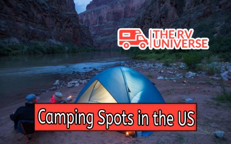 Top 10 Camping Spots in the US for Outdoor Lovers