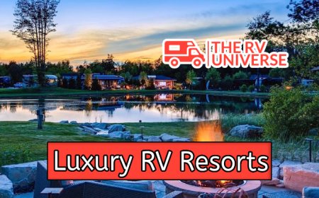 Top 10 Luxury RV Resorts You Must Visit