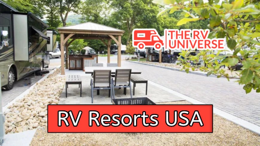 Top 10 RV Resorts in the USA for 2025