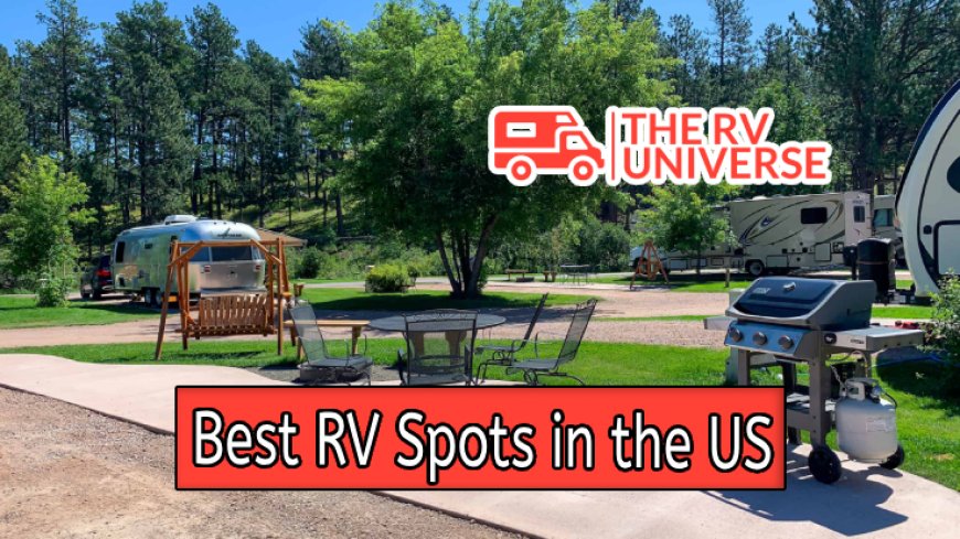 Top 10 Best RV Spots in the US You Must Visit