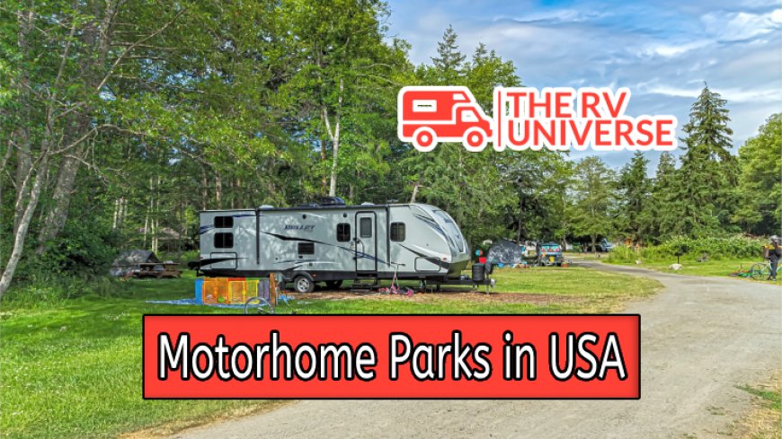 Top 10 Motorhome Parks in the USA